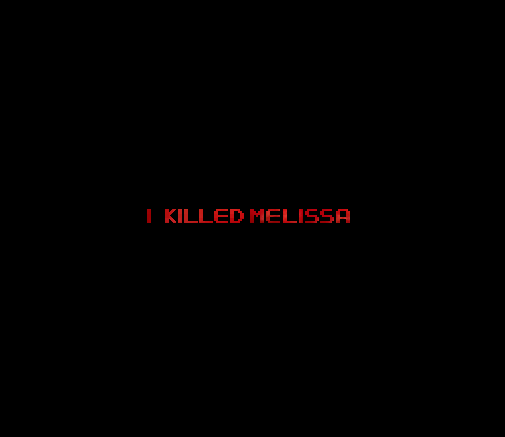 “I KILLED MELISSA”